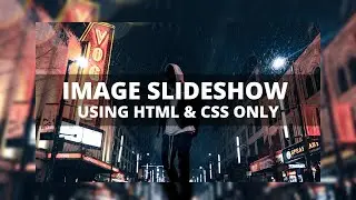 Image Slideshow Effect with HTML & CSS