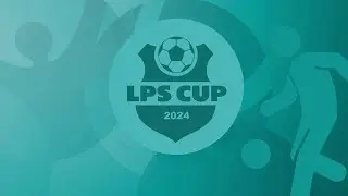 LPS CUP 2024 HIGHLIGHT | DAY 3 ⚽