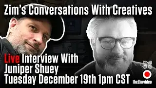 LIVE Interview with Juniper Shuey - Zim's Conversations With Creatives