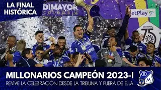 Ⓜ️🏆⭐ CELEBRACIÓN MILLONARIOS CAMPEÓN 2023 ⭐🏆Ⓜ️ - LA FINAL HISTÓRICA - Revive TODO lo que se vivió 🔥