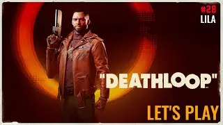 DEATHLOOP - Let's play fr #28