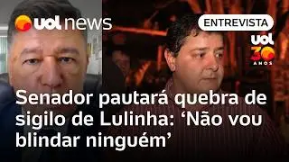 Senador Carlos Viana diz pautará quebra de sigilo de Lulinha pela 3ª vez: 'Não vou blindar ninguém'
