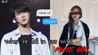 JIN BIRTHDAY SPECIAL FF When he fall in love with mute girl