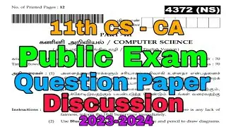 11th CS & CA Public Exam Answer key 2024 with Question Paper Discussion