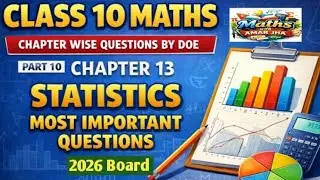class 10:math chapter wise question given  DOE:part 10/chapter 13-statistcs/most important question