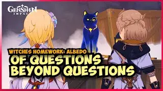 Of Questions Beyond Questions - Witches Homework: Venti [World Quest] 6.2 Genshin Impact