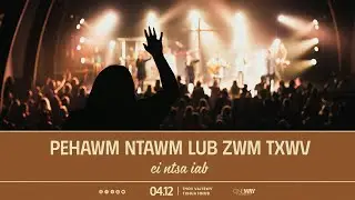 PEHAWM NTAWM LUB ZWM TXWV CI NTSA IAB [Oneway.vn] Thov Vajtswv Txhua Hnub 04/12/2025