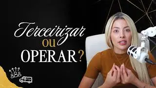OPERAR ou TERCEIRIZAR? A decisão que pode TRAVAR o seu negócio