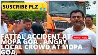 Mopa Goa Local Fattal Accident: Angry Crowd sets crane on fire 🔥🚒