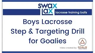 Boys Lacrosse Goalie Training Drill - Step and Targeting Using Numbers - Using Swax Lax Goalie Balls