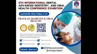 Tracks: 5th International Dental, Advanced Dentistry, Oral Health Conference Exhibition
