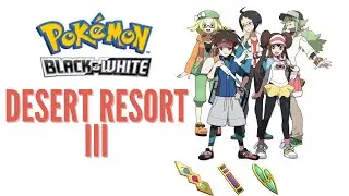 Pokemon Black & White - Desert Resort III #shorts