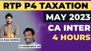 RTP MAY 2023 | P4 TAXATION | CA INTER TAXATION
