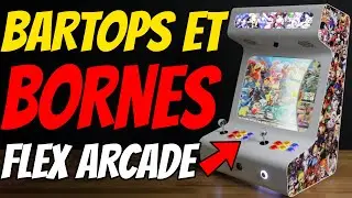 BORNES D'ARCADE / BARTOP FLEX ARCADE : LES MEILLEURES 