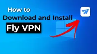 How to Download Fly VPN | Fly VPN app