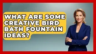 What Are Some Creative Bird Bath Fountain Ideas? - Bird Watching Diaries