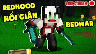REDHOOD LẦN ĐẦU SREAM BEDWAR CÙNG BÉ HEBI GIÀNH CHIẾN THẮNG LIÊN HOÀN | Redhood Stream Bedwar