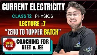 Current Electricity | Lecture : 7  | Drift Velocity, Ohm&rsquo;s Law, EMF, Kirchhoff&rsquo;s Law & PYQs