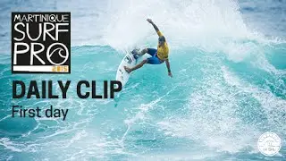 Martinique Surf Pro - Daily Clip Day 1