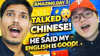 English to Speaking With a Foreigner &ndash; Day 2 Challenge 🇮🇳🇨🇳|  he shocked |abhishekwithenglish