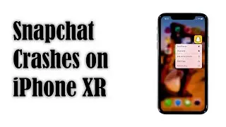 What To Do If Snapchat Crashes On iPhone XR After iOS 14.2 update
