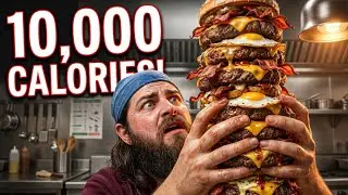We Created a 10,000 Calorie Burger!