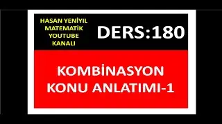180) KOMBİNASYON KONU ANLATIMI-1
