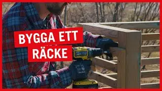 Bygga ett räcke - Bygga en altan (Del 3 av 5)