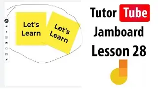 Jamboard Tutorial - Lesson 28 - Collaborate on Jamboard in Realtime