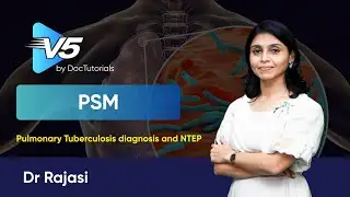 Диагностика туберкулеза легких (ТБ) и НТЭП | Видео-пример от DocTutorials V5 | PSM | Д-р Раджаси