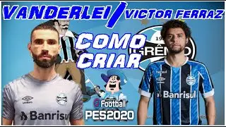 OPTION FILE PES 2020 - COMO CRIAR VANDERLEI E VICTOR FERRAZ  DO GR&Ecirc;MIO NO XBOX ONE
