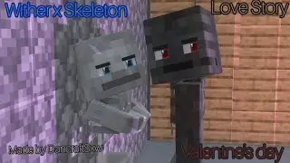Wither x Skeleton (Valentne's day) Love Story [ Minecraft Animation] made by: DancraftSxw