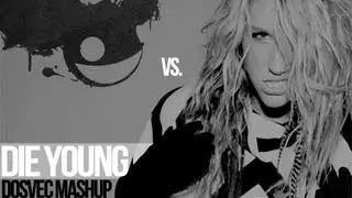 DOSVEC - Die Young (Mashup)