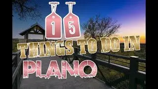 Top 15 Things To Do In Plano, Texas