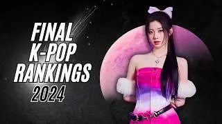 My END OF THE YEAR Female K-Pop Favorites (2024 EDITION)