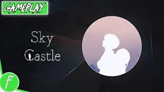 Sky Castle Gameplay HD (Android) | NO COMMENTARY