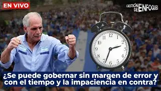 ¿Se puede gobernar sin margen de error y con el tiempo y la impaciencia en contra? | CDE💡| EN VIVO 🔴