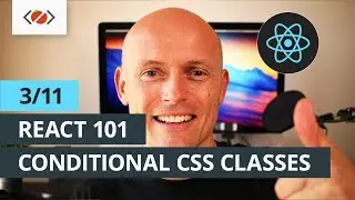 React 101 - 3/11 - Conditional class rendering