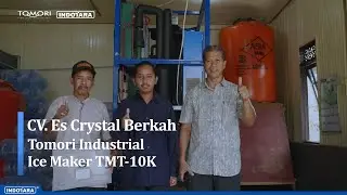 APA ALASAN CUSTOMER MEMBELI MESIN ICE TUBE TOMORI ? ICE TUBE TOMORI KAPASITAS REAL & SANGAT BENING