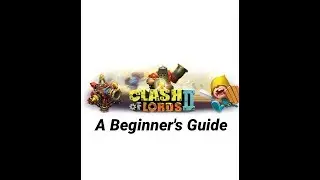 A beginner's Guide To Clash Of Lords 2
