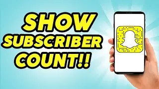 How to Show Subscribers Count in Snapchat Public Profile - 2024