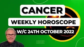Cancer Horoscope Weekly Astrology from 24th October 2022