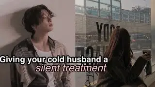 Giving your cold husband a silent treatment on the first day of marriage | Jjk.oneshot | re-upload