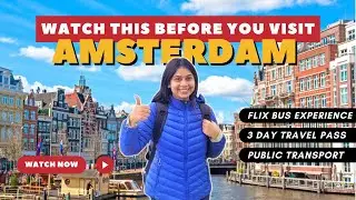 FLIXBUS from Luxembourg to AMSTERDAM 🇳🇱 | Amsterdam Travel Pass GUIDE | Amsterdam PUBLIC TRANSPORT