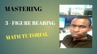 Mastering 3-Figure Bearing Math: Step-by-Step Solution