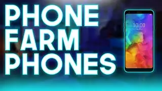 Best phone farm devices | best phone types for phone farming 2020 | best devices for phone farming