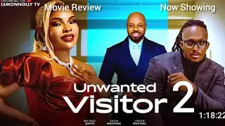 UNWANTED VISITOR 2 - Latest Nigerian Movie, Full Movie Review, 2026 Nollywood Latest Movie