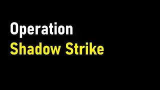 Operation Shadow Strike Preview Clip