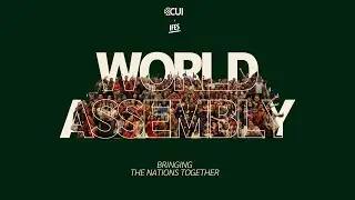 Bringing The Nations Together | IFES World Assembly 2027 - CUI Annual Appeal