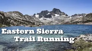 Eastern Sierra Trail Running &ndash; UNCUT